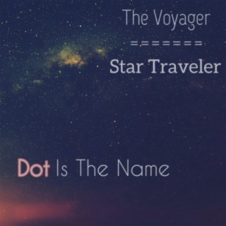 The Voyager: Star Traveler