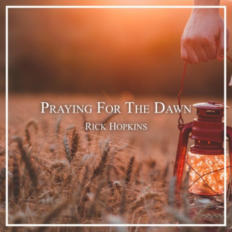 Praying for the Dawn | Boomplay Music