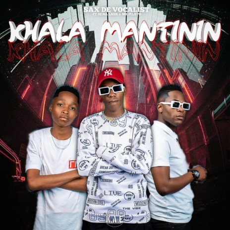 Khala Mantintin ft. Mr Pilato & Bena lass sa | Boomplay Music