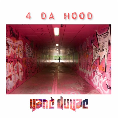 4 Da Hood | Boomplay Music