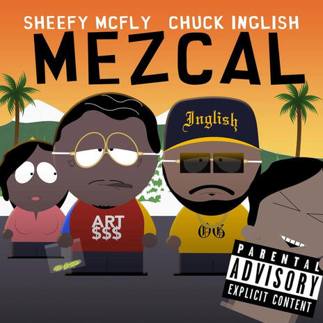 MEZCAL ft. Chuck Inglish | Boomplay Music