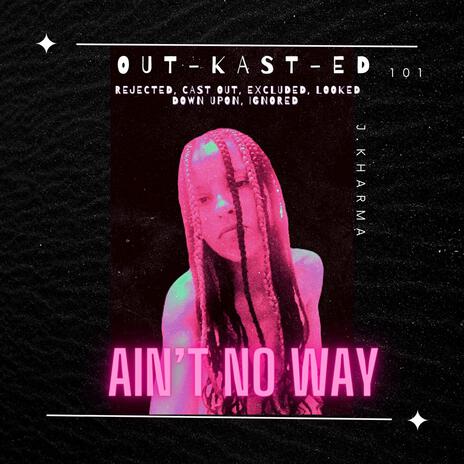 Out-Kast-Ed (101) | Boomplay Music