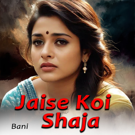 Jaise Koi Shaja | Boomplay Music