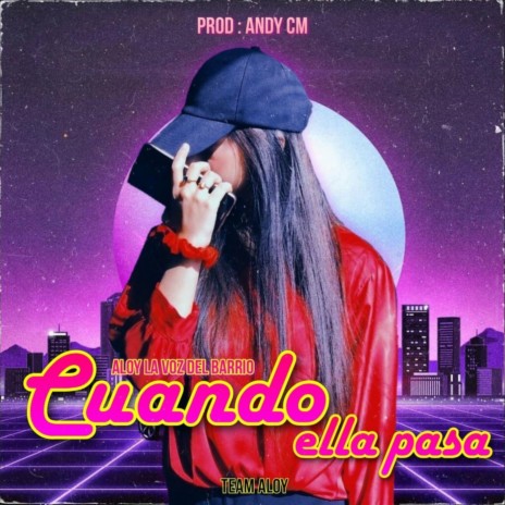 Cuando Ella Pasa ft. Andy CM | Boomplay Music