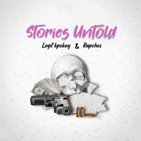 Stories Untold ft. Rapchos | Boomplay Music