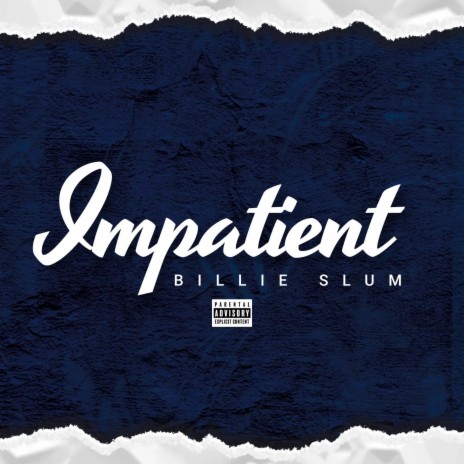 Impatient | Boomplay Music