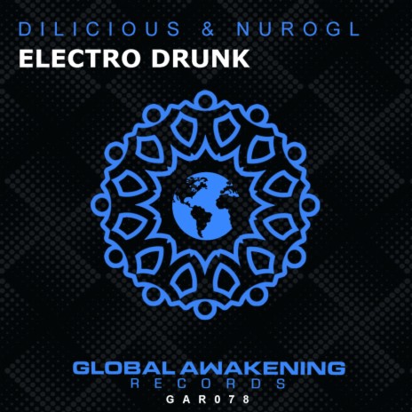 Electro Drunk ft. NUROGL | Boomplay Music