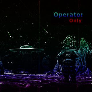 Operator Only