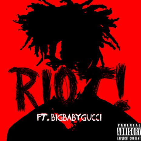 Riot ft. BigBabyGucci | Boomplay Music