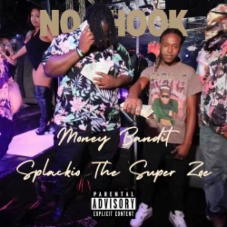 NO HOOK ft. Money Bandit | Boomplay Music