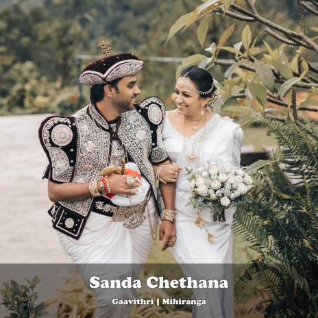 Sanda Chethana - The Wedding Song ft. Gaavithri Fonseka | Boomplay Music