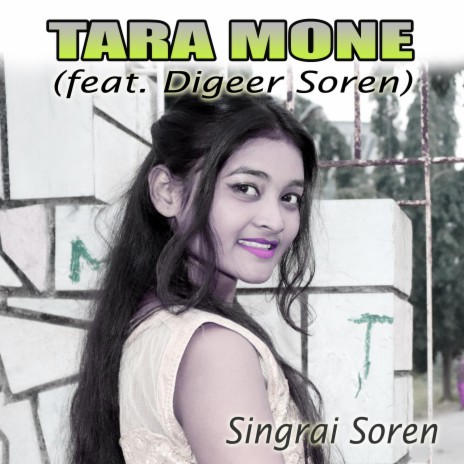 Tara Mone ft. Digeer Soren