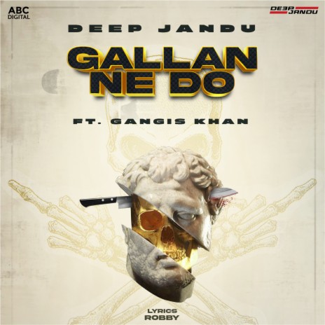 Gallan Ne Do ft. Gangis Khan | Boomplay Music