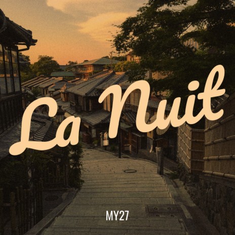 La Nuit | Boomplay Music