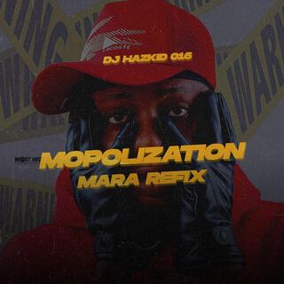 Mara mopolization