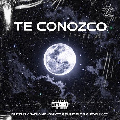 Te conozco ft. Filiyoun, PhilliePlein, Nacho Monsalves & JovenVice | Boomplay Music