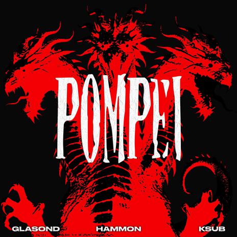 POMPEI ft. Hammon & Ksub | Boomplay Music