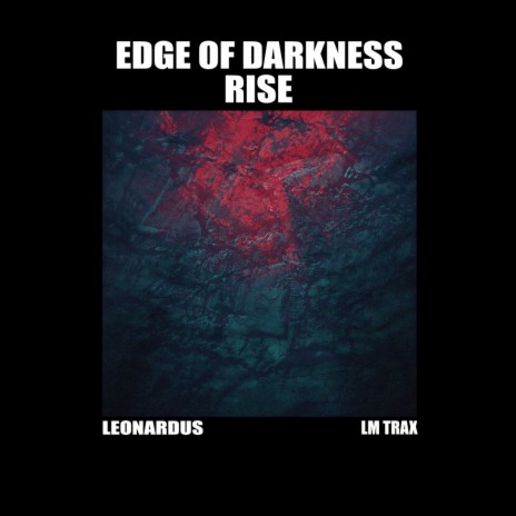 Edge Of Darkness (Original Mix) | Boomplay Music