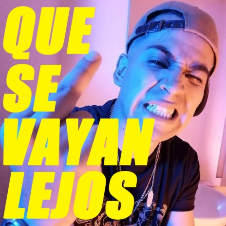 Que Se Vayan Lejos ft. Socios | Boomplay Music