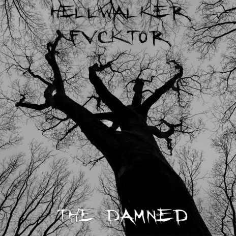 The Damned ft. FVCKTOR | Boomplay Music