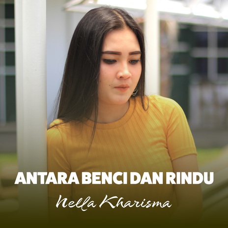 Antara Benci dan Rindu | Boomplay Music