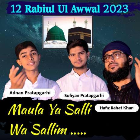 Maula Ya Salli Wa Sallim ft. Sufiyan Pratapgarhi | Boomplay Music