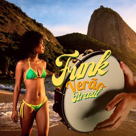 Funk Verão Brasil | Boomplay Music