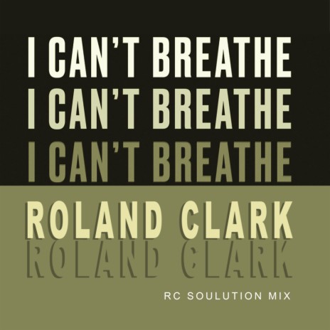I Can't Breathe (RC Soulution Mix)