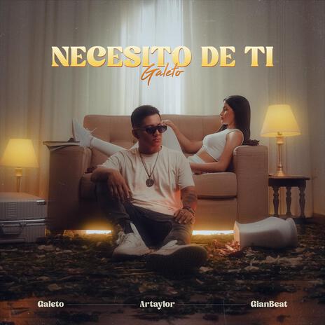 Necesito de Ti ft. Galeto & Gianbeats | Boomplay Music