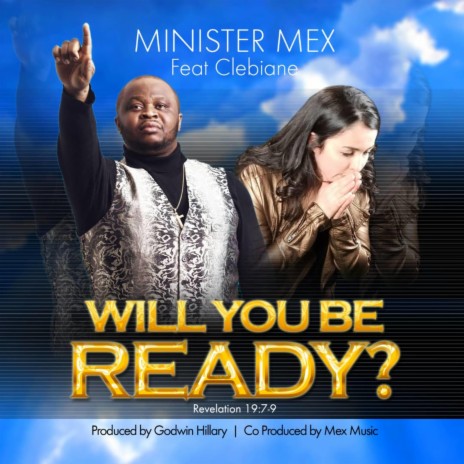 Will You Be Ready ft. Clebiane | Boomplay Music