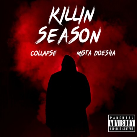 Killin Season ft. Mista Doesha | Boomplay Music