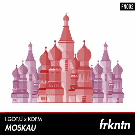 Moskau ft. KOFM | Boomplay Music