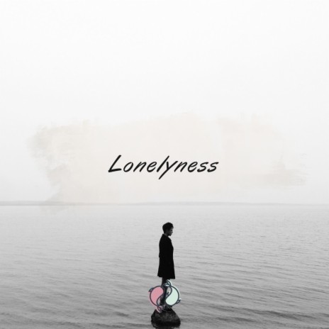 Lonelyness | Boomplay Music