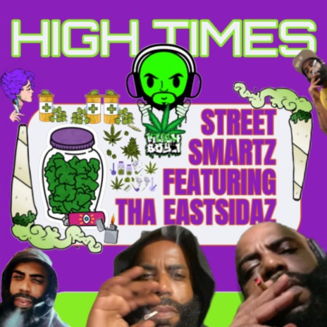 High Times ft. Tha East Sidaz | Boomplay Music