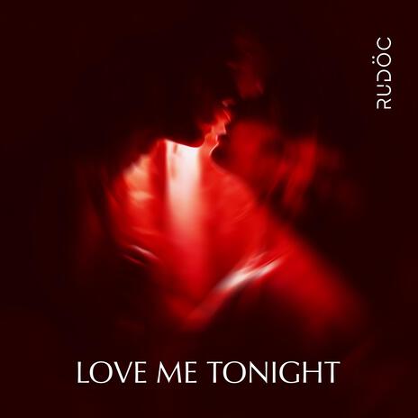 Love me Tonight | Boomplay Music