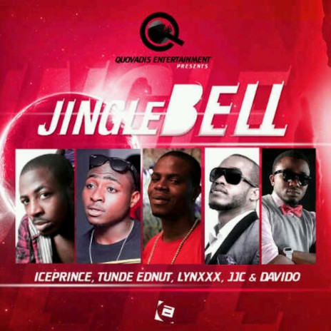 Jingle Bell ft. Tunde Ednut, Lynxxx, JJC & Davido | Boomplay Music