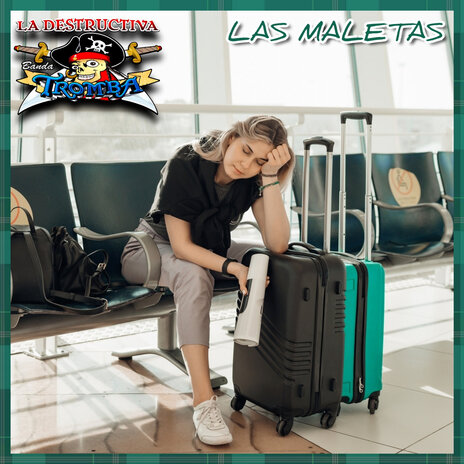 Las Maletas | Boomplay Music