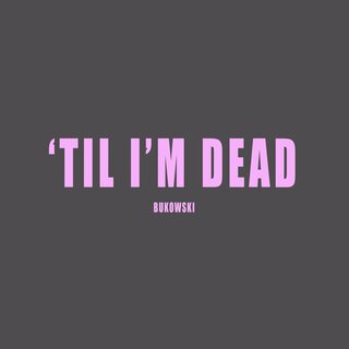 'Til I'm Dead (Demo)