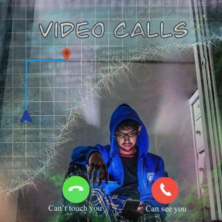 Video Calls lyrics | Boomplay Music