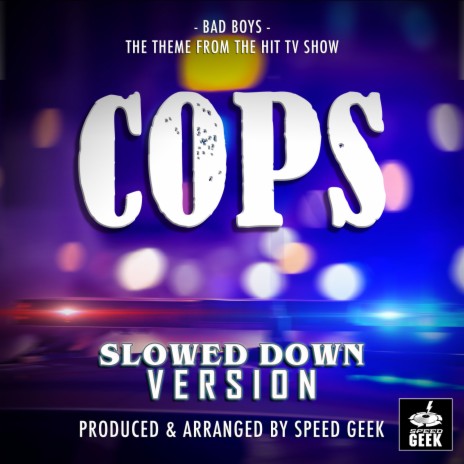 Bad Boys (From Cops) (Slowed Down Version) | Boomplay Music