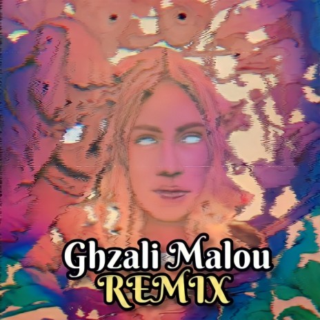 Ghzali malou (Remix) | Boomplay Music