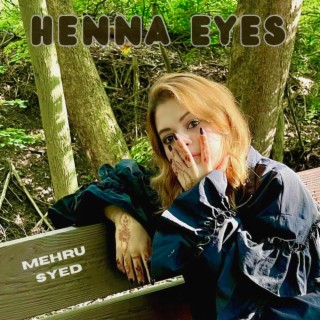 Henna Eyes lyrics | Boomplay Music