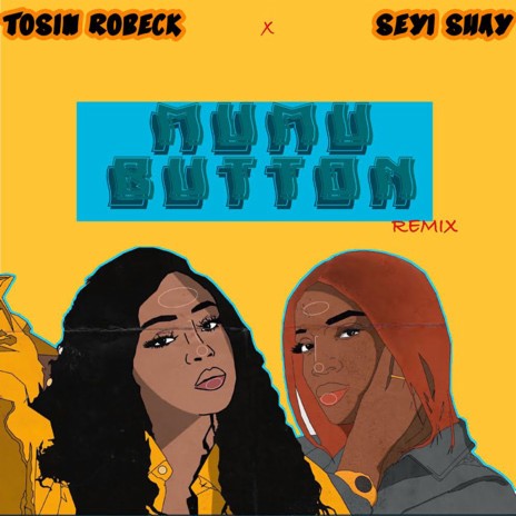 Mumu Button (Remix) ft. Seyi Shay