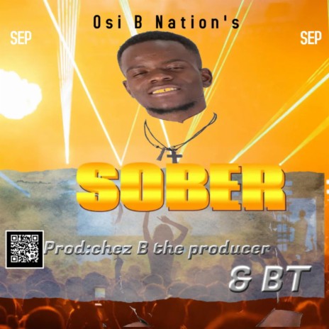 SOBER (feat. Osi B Nation's) | Boomplay Music