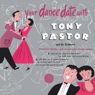 Your Dance Date With Tony Pastor And His Orchestra