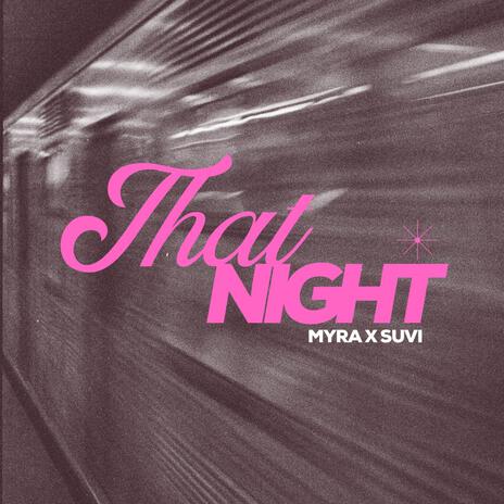 That Night ft. SUVI | Boomplay Music