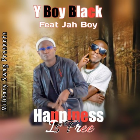 Happiness Ki Free ft. Jah Boy | Boomplay Music