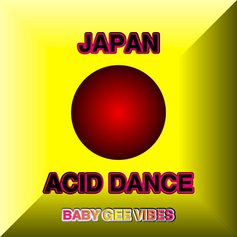 Japan Acid Dance | Boomplay Music