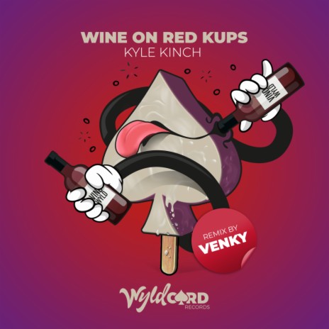 Wine on Red Kups (Venky Remix)