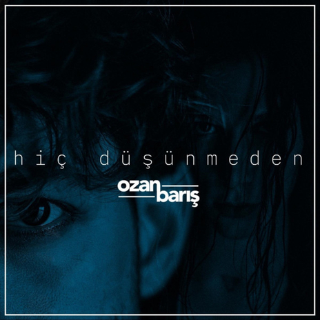 Hiç Düşünmeden | Boomplay Music